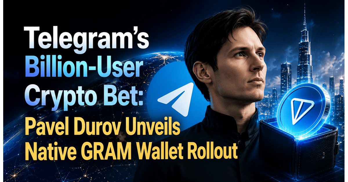 telegrams-billion-user-crypto-bet-pavel-durov-unveils-native-gram-wallet-rollout