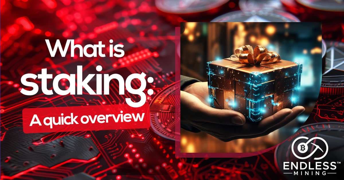 what-is-staking-a-quick-overview
